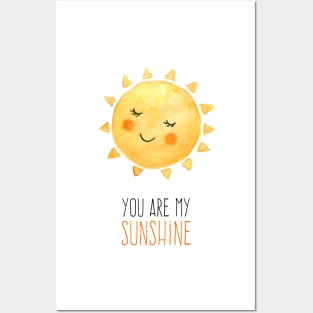 You Are My Sunshine Posters and Art